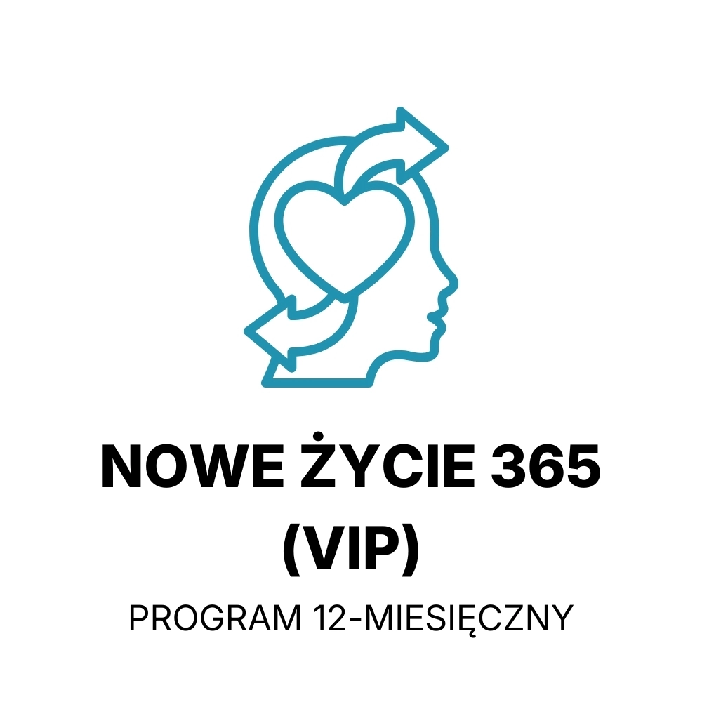 PROGRAM 12-MIESIĘCZNY - NOWE ŻYCIE 365 (VIP)